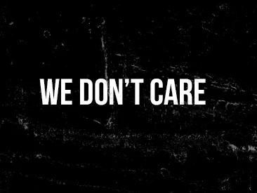 We Don't Care